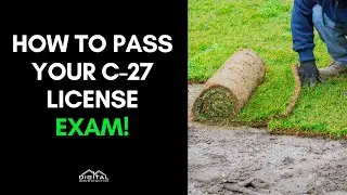 Pass Your C-27 License Exam in 5 Steps - Landscaping Contractor License Exam Review for 2022!