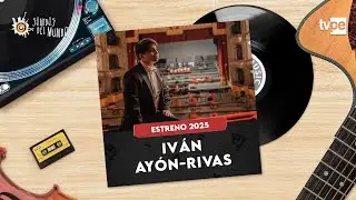 IV&Aacute;N AY&Oacute;N-RIVAS - SONIDOS DEL MUNDO 2025