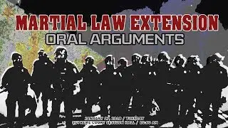 Oral Arguments on Martial Law Extension Cases  - January 17, 2018