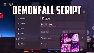 Demonfall Script | Auto Farm, Dupe, Auto Raid, Story & More