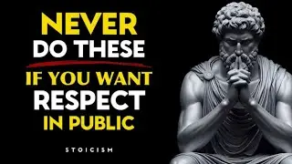 10 Things You Should NEVER Do If You Want Respect in Public