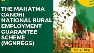 The Mahatma Gandhi National Rural Employment Guarantee Act (MGNREGA) |UPSC CIVIL SERVICES| #upsc