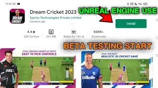 Dream Cricket 23 Teasting Start & Release Date  & Company Use Unreal Engine In Game Full Explain