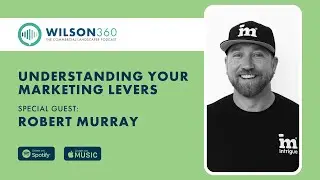 Robert Murray - Understanding your Marketing Levers