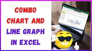 How to Combo Chart And Line Graph In Excel
