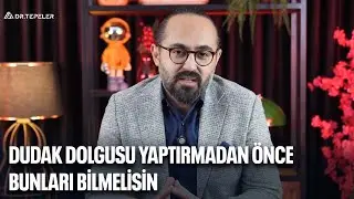 Dudak Dolgusu Yaptırmadan &Ouml;nce Mutlaka İzleyin! (Pişman Olmayın)