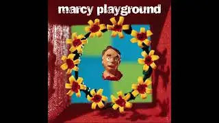 Marcy Playground - Poppies