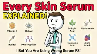 Every Skin Serum Explained In 6 Minutes