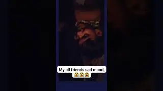 My all triends asd mood 😭😭