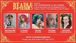 Beadle and Grimm's Presents: The Leviathan of Lilac Lagoon