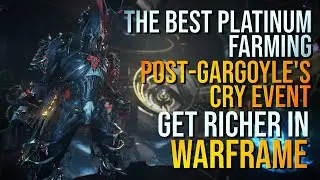 YOU CAN EARN MORE PLATINUM THAN USUAL AFTER OPERATION GARGOYLE'S CRY ENDS | WARFRAME 2024