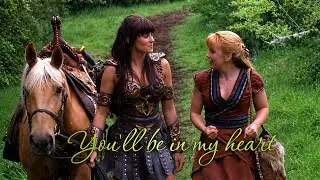 You'll be in my heart - Xena & Gabrielle