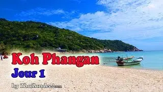 Voyage Thaïlande : Koh Phangan - Jour 1 (VLOG)