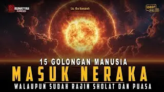Kisah 15 Golongan Manusia yang Masuk Neraka Walaupun Shalat dan Puasa