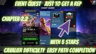 MCOC Event Quest Just to Get a Rep | Cavalier | Chapter 2.2 | Easy Path Completion | EQ