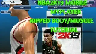NBA2K19 MOBILE ANDROID HOW TO CREATE MYPLAYER WITH RIPPED BODY/MUSCLE