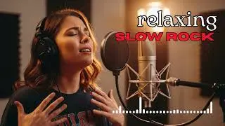Best Emotional Slow Rock Collection &ndash; Relaxing and Timeless Songs