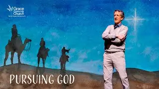 12-21-25 Pursuing God