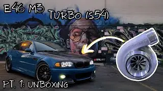 E46 M3 Turbo (S54) Part 1 - Unboxing