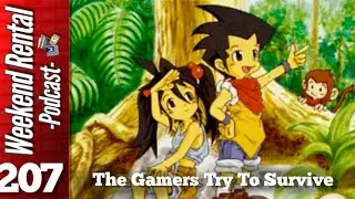 Weekend Rental: Episode 207 - The Gamers Try To Survive