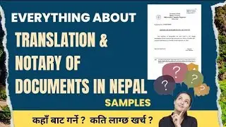 Documents Translation & Notary for Visa Processing | Nepal to English Translation | Cost & Process