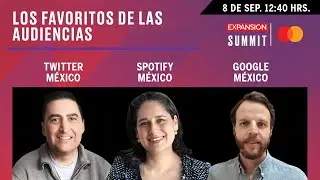 Los favoritos de las audiencias | Expansi&oacute;n Summit 2021