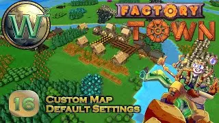Factory Town Custom Map, Episode 16: Finishing Mega Bread Bakery - Let's Play