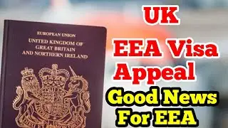 UK|| UK EEA Visa and Appeal || UK EEA Appeal Pass || UK VISA and Immigration 2022 || UK Spouse visa