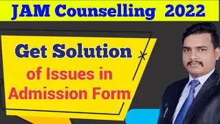 IIT JAM Admission Form Fill Up 2022