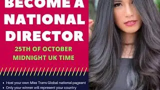 BECOME A NATIONAL DIRECTOR OF MISS TRANS GLOBAL