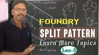 split pattern, work shop foundry, ME, Diploma, Baalaa Mech Tutorial
