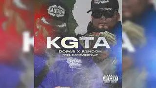 KGTA &bull; DOPAS &bull; @R3NDON686 &bull; PROD. @MarkMadeitSlap