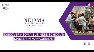 Want to study in France? Discover NEOMA Business School’s MiM!
