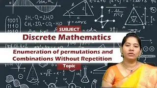 LEC34| DM | Enumeration of permutations and Combinations Without Repetition by Ms. D. Srivalli