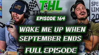 WAKE ME UP WHEN SEPTEMBER ENDS! |The High Line Podcast Episode 164|