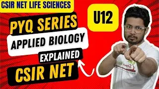 CSIR NET life science unit 12 questions solved | Applied biology csir net pyq