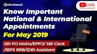Important Appointments For May 2019 | Current Affairs Revision Class | GK