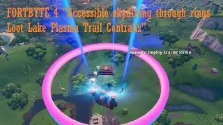 FORTBYTE 4 Accessible skydiving through rings Loot Lake Plasma Trail Contrails