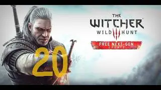 Ведьмак 3 Дикая охота Next Gen ( PC ) прохождение на русском часть 20 злой дух и ведьмы