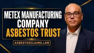 Asbestos Trusts: Metex Manufacturing Company Asbestos Trust