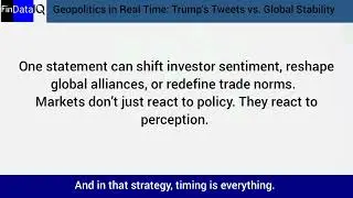 Tariffs, Tweets, and Tremors: How One Man Shakes the Global Economy