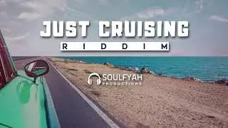 **FREE** Reggae Instrumental Beat 2019 ►JUST CRUISING RIDDIM◄ by SoulFyah Productions