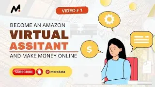 How to Become An Amazon Virtual Assistant | Free Course | English | Lesson-01