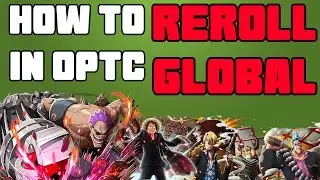 How to REROLL in OPTC GLOBAL with OPTCREROLLER [Nox]