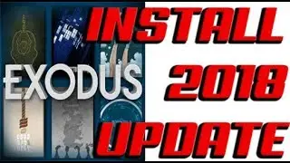 HOW TO: Install the EXODUS Kodi Addon - (2018 Update!) - Plus some extra tips