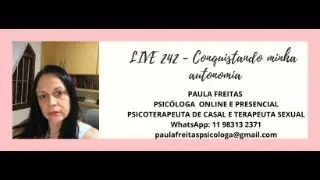 LIVE 242 - Conquistando minha autonomia