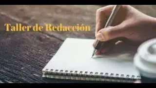 Taller de redacción avanzada para periodistas y comunicadores.(Parte 1)