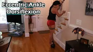 Eccentric Ankle Dorsiflexion Tutorial