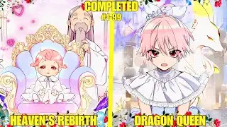 She Died Hundred Times But Won Heaven’s Lottery And Reborn As The Dragon Queen To Change Her Fate