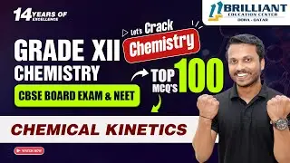 CBSE 12 Board Exam 2025 | Chemistry MCQs Series | Chemical Kinetics 100 Must-Know MCQs Revealed
